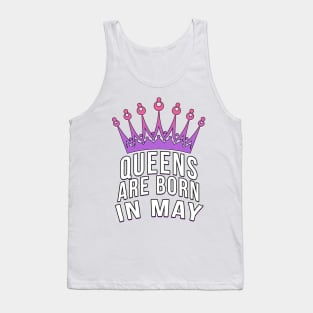 Queens are born in May Tank Top